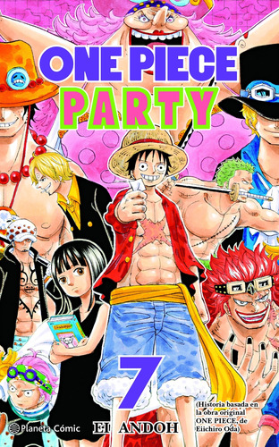 One Piece Party Nº 07/07 Oda, Eiichiro Planeta Comics