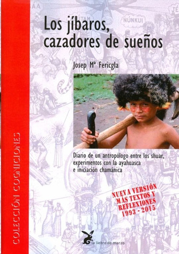 Los Jíbaros, Cazadores De Sueños / Josep Ma. Fericgla