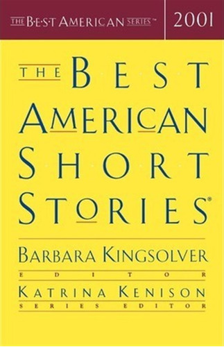 Best American Short Stories: 2001 - Barbara Kingsolver