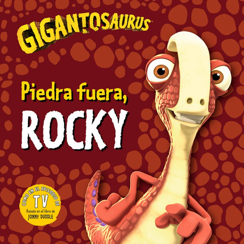 Libro Gigantosaurus. Piedra Fuera, Rocky