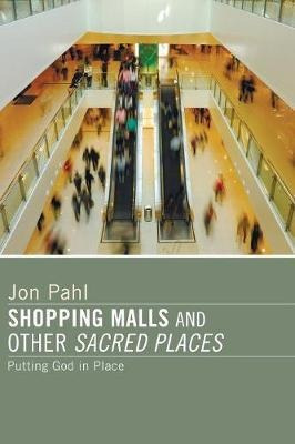 Shopping Malls And Other Sacred Spaces - Professor Jon Pa...