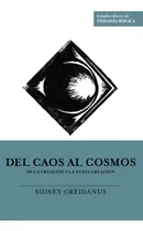 Comprar Del Caos Al Cosmos: De La Creacion A La Nueva Creacion
