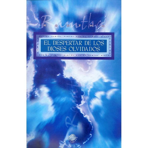 Ramtha El Despertar De Los Dioses Olvidados - Esoterismo