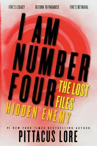 I Am Number Four: The Lost Files: Hidden Enemy, De Pittacus Lore. Editorial Harpercollins, Tapa Blanda En Inglés, 2014
