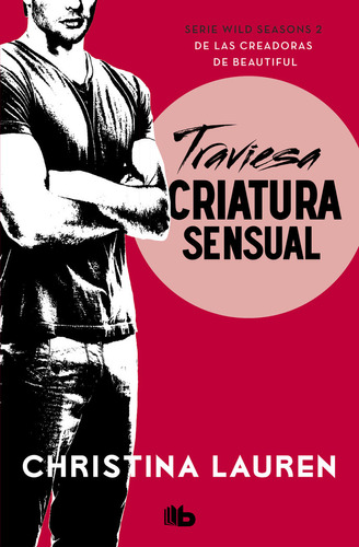 Traviesa Criatura Sensual (wild Seasons 2) - Lauren, Christi