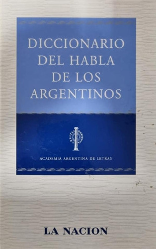 Libro - Diccionario Del Habla De Los Argentinos