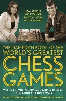 The Mammoth Book Of The World's Greatest Chess Games : Ne...