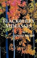 Libro Blackberry Molasses - Jovial Smith