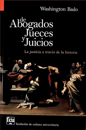 De Abogados Jueces Y Juicios / Washington Bado (envíos)