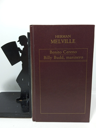 Herman Melville - Benito Cereno Billy Budd, Marinero - Colec