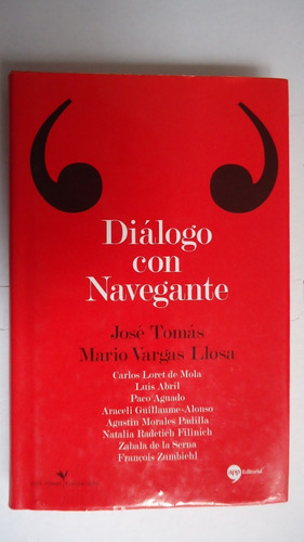 Diálogo Con Navegante - José Tomas - Mario Vargas Llosa