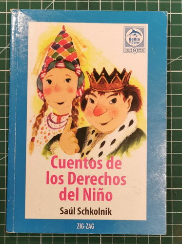 Cuentos De Los Derechos Del Niño, Saúl Schkolnik, Zig-zag