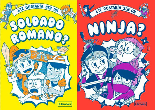 Ãâ¿te Gustaria Ser Un Soldado Romano O Un Ninja?, De Philip Matyszak, Georgia Amson-bradshaw, Takayo Akiyama. Editorial Librooks Barcelona En Español