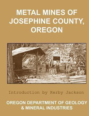 Libro Metal Mines Of Josephine County Oregon - Oregon Dep...