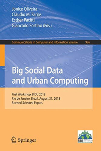 Big Social Data And Urban Computing: First Workshop, Bidu 20