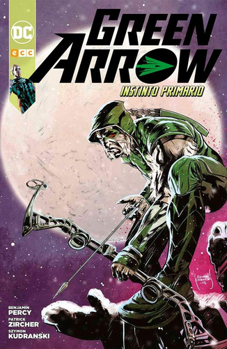 Green Arrow Instinto Primaro - Benjamin Percy - Ecc