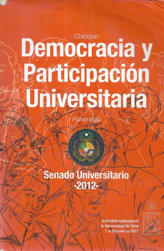Coloquio Democracia Participación Universitaria / 2012