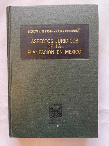 Aspectos Jurídicos De La Planeación En México 1ª Edición