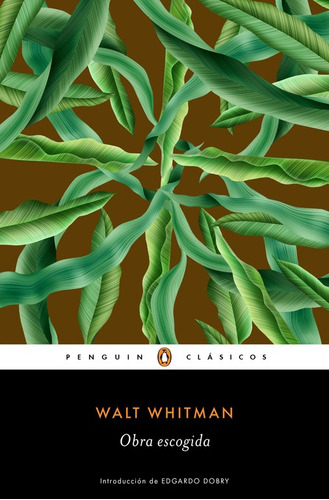 Obra escogida, de Whitman, Walt. Serie Ah imp Editorial Penguin Clásicos, tapa blanda en español, 2019