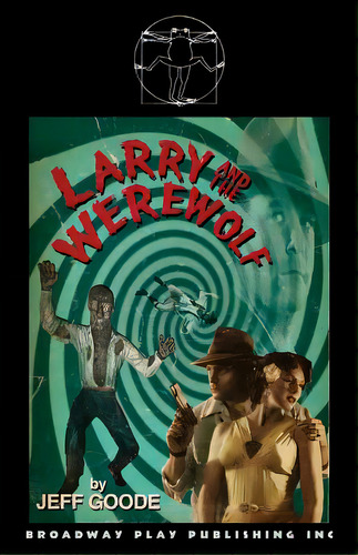 Larry And The Werewolf, De Goode, Jeff. Editorial Broadway Play Pub Inc (ny), Tapa Blanda En Inglés