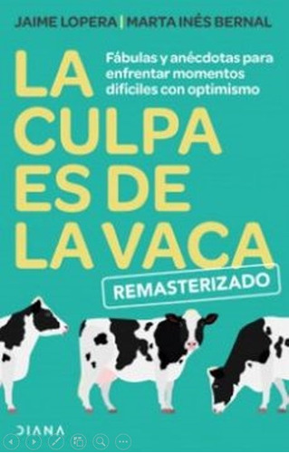 La Culpa Es De La Vaca - Jaime Lopera  -  Marta Bernal