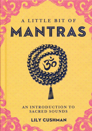 Libro: A Little Bit Of Mantras. An Introduction To Sacred So