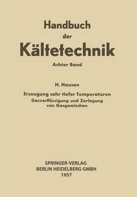 Erzeugung Sehr Tiefer Temperaturen : Gasverflussigung Und...