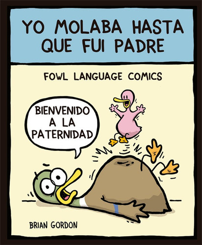 Yo Molaba Hasta Que Fui Padre, De Gordon, Brian. Editorial Bridge, Tapa Dura En Español