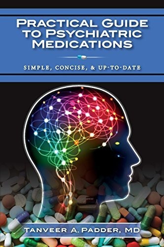 Book : Practical Guide To Psychiatric Medications Simple,..