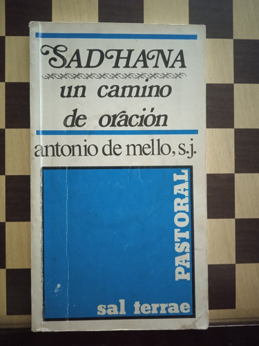 Un Camino De Oración-sadhana