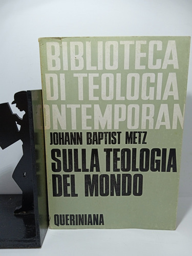 Sobre La Teología Del Mundo - Johann Baptist Metz - Italiano