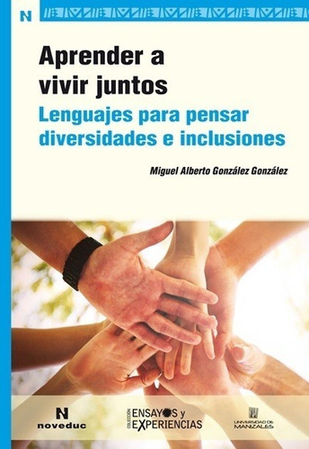 Aprender A Vivir Juntos - Miguel Alberto González González