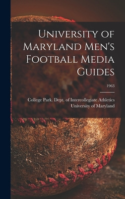 Libro University Of Maryland Men's Football Media Guides;...