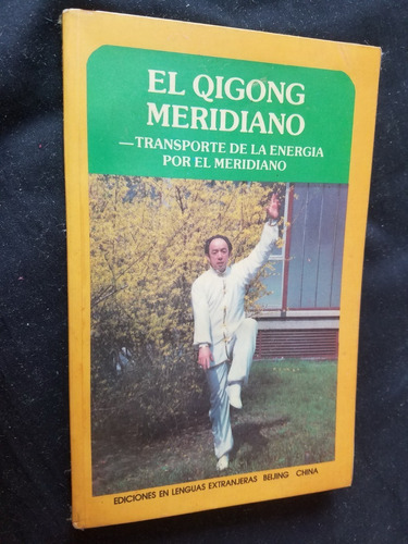 El Qigong Meridino Transporte De La Energia Li Ding