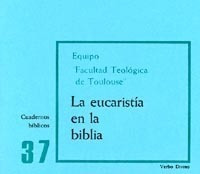 Cuaderno Biblico. Nº 37 La Eucaristia En La Biblia