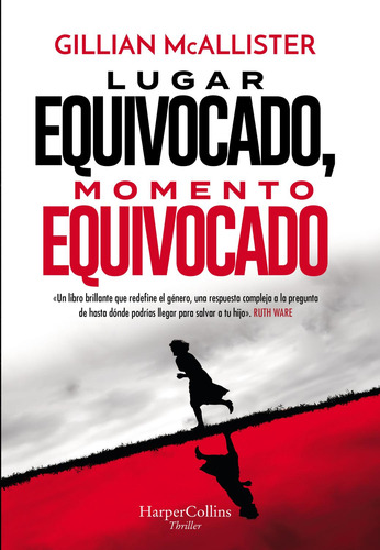 Libro Lugar Equivocado, Momento Equivocado