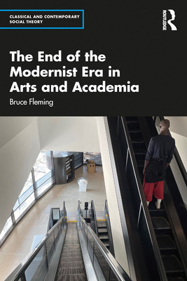 Libro The End Of The Modernist Era In Arts And Academia -...
