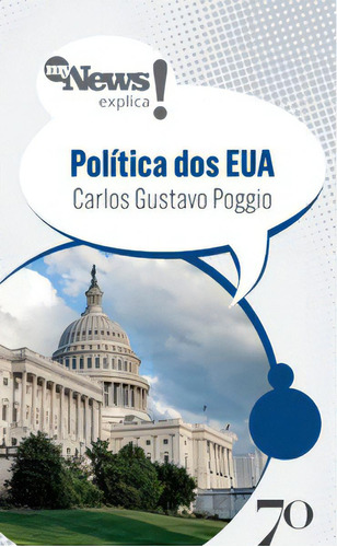 Mynews Explica - Política Dos Eua, De Poggio Gustavo. Editora Edições 70, Capa Mole Em Português