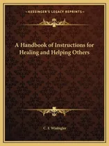 Comprar Libro A Handbook Of Instructions For Healing And Helping ...