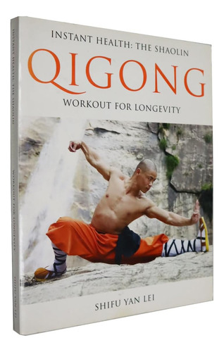 Libro Instant Health: The Shaolin Qigong Workout En Ingles