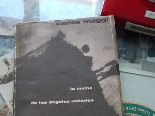 Carlos Maggi - La Noche De Los Ángeles Inciertos 1º