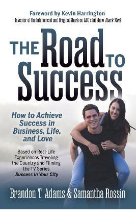 Libro The Road To Success : How To Achieve Success In Bus...