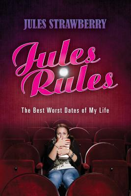 Libro Jules Rules: The Best Worst Dates Of My Life - Stra...