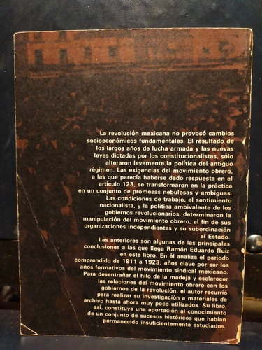 La Revolución Mexicana Y El Movimiento Obrero 1911-1923