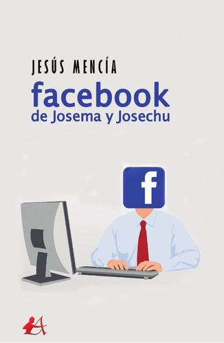 Facebook De Josema Y Josechu - Jesús Mencía