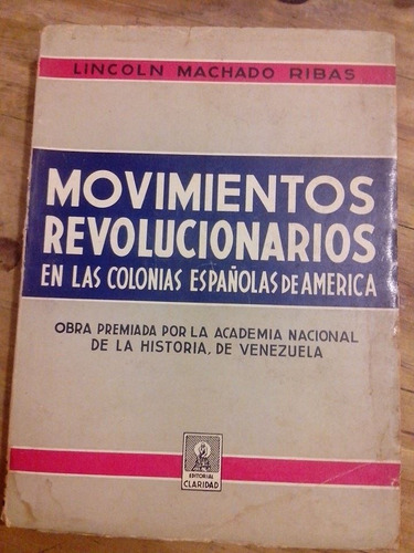 L. Machado Ribas Movimientos Revolucionarios En Colonias