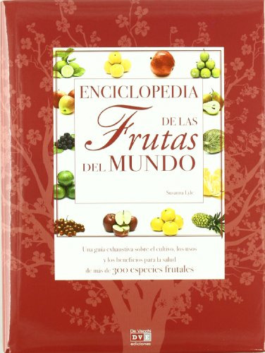 Libro Enciclopedia De Las Frutas Del Mundo De Susanna  Lyle