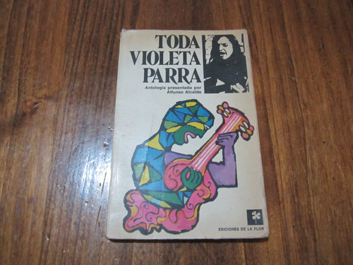 Toda - Violeta Parra - Ed: De La Flor