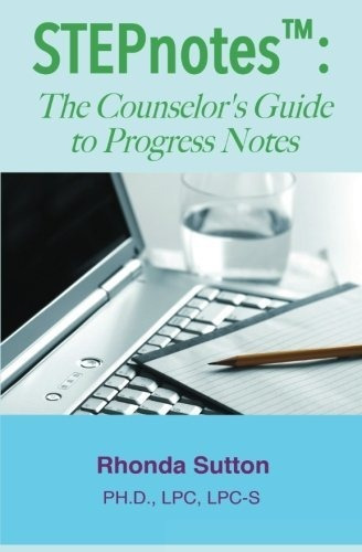 Book : Stepnotes The Counselors Guide To Progress Notes -