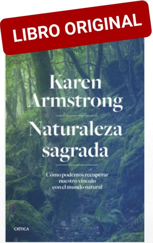 Naturaleza Sagrada Karen Armstrong ( Libro Nuevo Y Original 